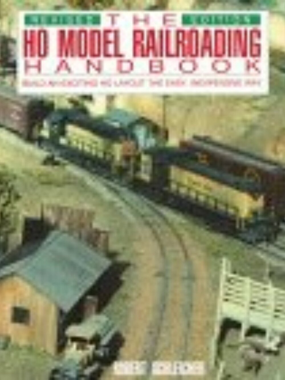 Ultimate HO Model Railroading Guidebook | Tips, Techniques & Layout Ideas